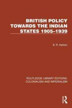 British policy towards the indian states 1905â€“1939