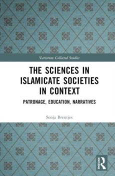 Sciences in islamicate societies in context