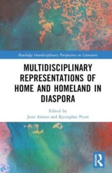 Multidisciplinary representations of home and homeland in diaspora