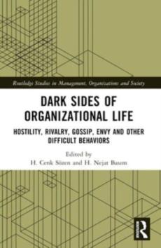 Dark sides of organizational life