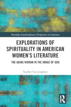 Explorations of spirituality in american women's literature