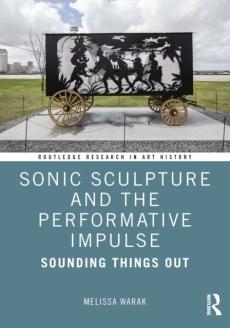 Sonic sculpture and the performative impulse