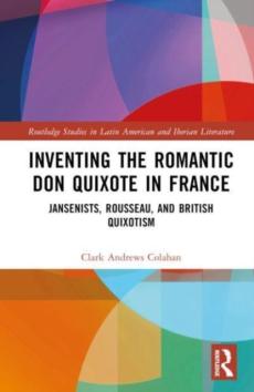 Inventing the romantic don quixote in france