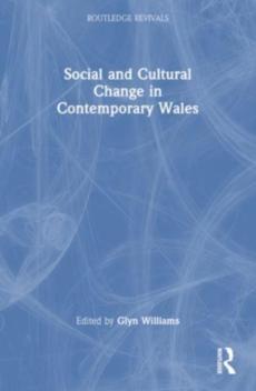 Social and cultural change in contemporary wales