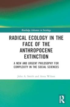 Radical ecology in the face of the anthropocene extinction