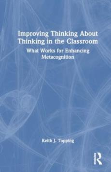 Improving thinking about thinking in the classroom