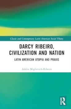 Darcy ribeiro, civilization and nation