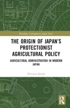 Origin of japan's protectionist agricultural policy