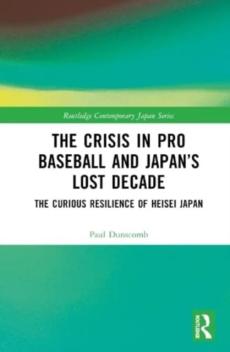 Crisis in pro baseball and japan's lost decade