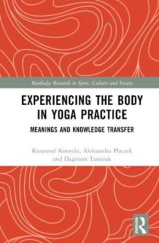 Experiencing the body in yoga practice