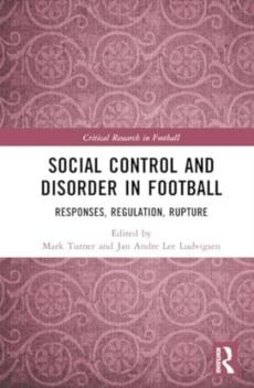 Social control and disorder in football