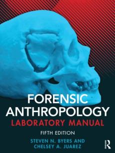 Forensic anthropology laboratory manual
