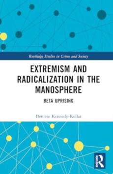 Extremism and radicalization in the manosphere