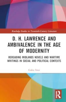 D. h. lawrence and ambivalence in the age of modernity