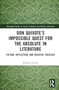 Don quixoteâ€™s impossible quest for the absolute in literature