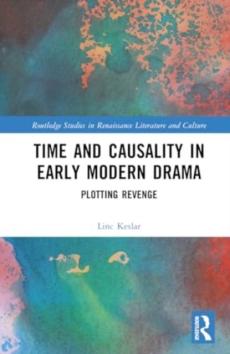 Time and causality in early modern drama