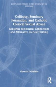 Celibacy, seminary formation, and catholic clerical sexual abuse