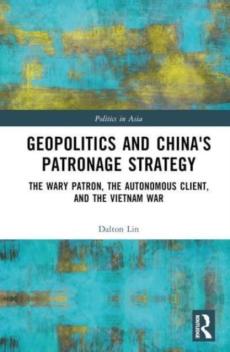 Geopolitics and china's patronage strategy