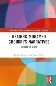 Reading mohamed choukriâ€™s narratives