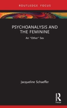 Psychoanalysis and the feminine