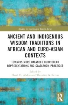 Ancient and indigenous wisdom traditions in african and euro-asian contexts