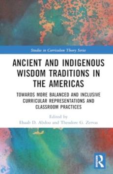 Ancient and indigenous wisdom traditions in the americas