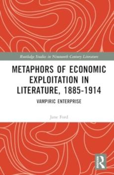 Metaphors of economic exploitation in literature, 1885-1914