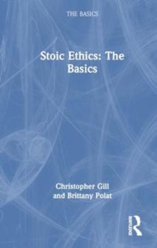 Stoic ethics: the basics