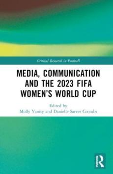 Media, communication and the 2023 fifa womenâ€™s world cup