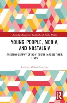 Young people, media, and nostalgia