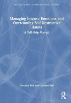 Managing intense emotions and overcoming self-destructive habits