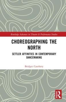 Choreographing the north