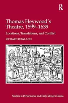 Thomas heywood's theatre, 1599â€“1639