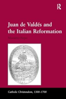 Juan de vald?and the italian reformation