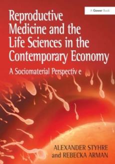 Reproductive medicine and the life sciences in the contemporary economy