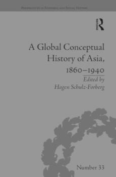 Global conceptual history of asia, 1860â€“1940