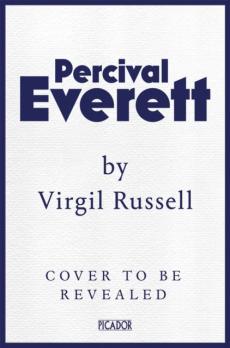 Percival everett by virgil russell