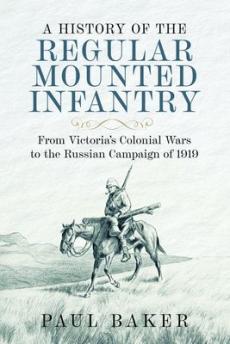 History of the regular mounted infantry