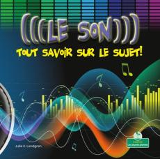 Les Sons: Tout Savoir Sur Le Sujet!