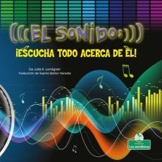 El Sonido: ¡Escucha Todo Acerca de Él!