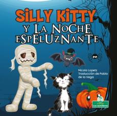 Silly Kitty Y La Noche Espeluznante
