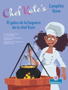 El Guiso de la Hoguera de la Chef Kate (Chef Kate's Campfire Stew) Bilingual Eng/Spa