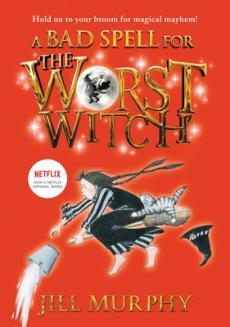 Bad Spell for the Worst Witch: #3