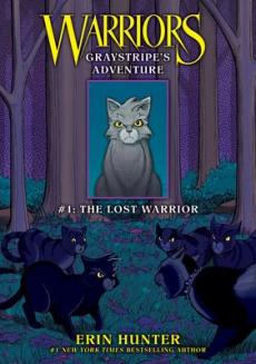 Graystripe's Adventure #1: The Lost Warrior