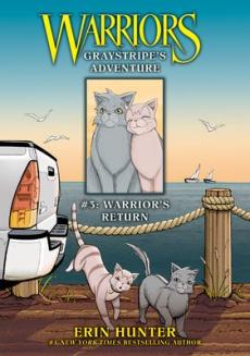 Graystripe's Adventure #3: Warrior's Return