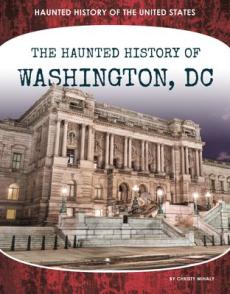 Haunted History of Washington, DC