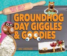 Groundhog Day Giggles & Goodies