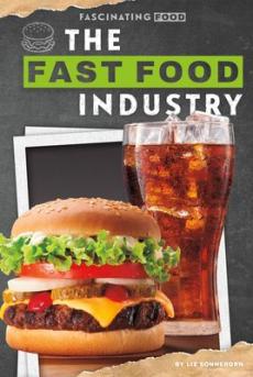 The Fast Food Industry