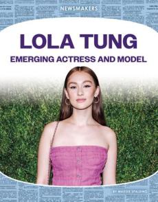 Lola Tung: Emerging Actress and Model