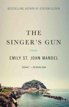 The singer's gun : a novel